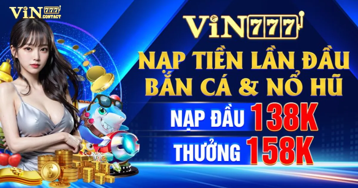 Vin777 ⭐️ Link Tải Vin777 - Thiên Đường Giải Trí Trực Tuyến 32 Các Khuyến Mãi và Ưu Đãi tại Vin777